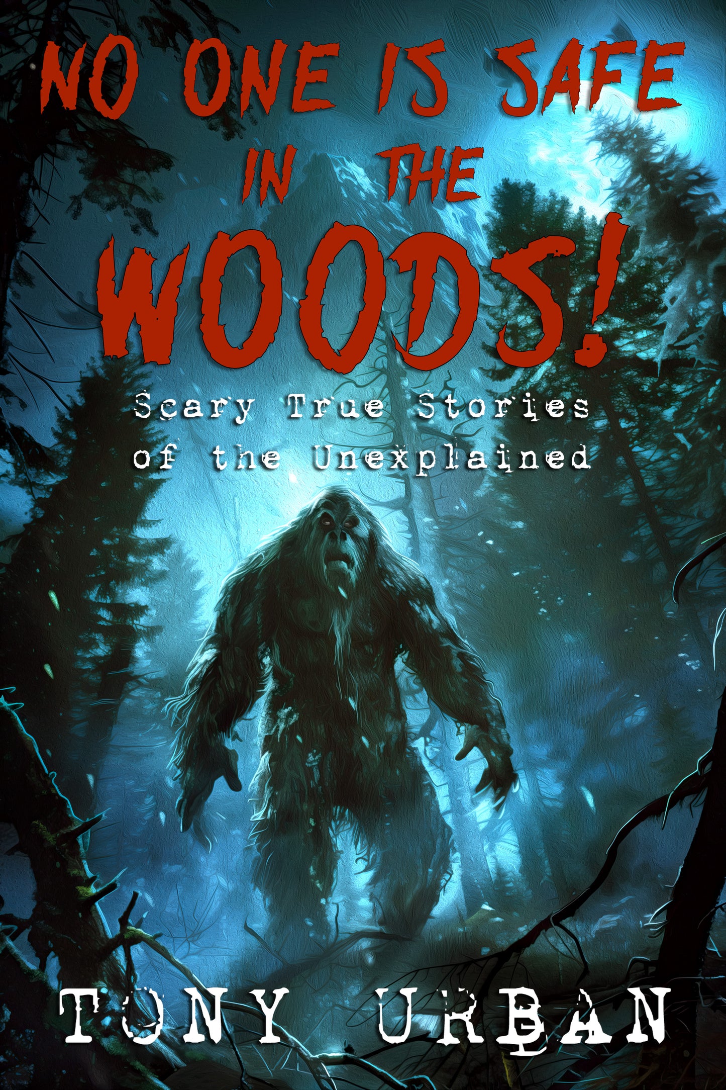 No One Is Safe in the Woods - eBook