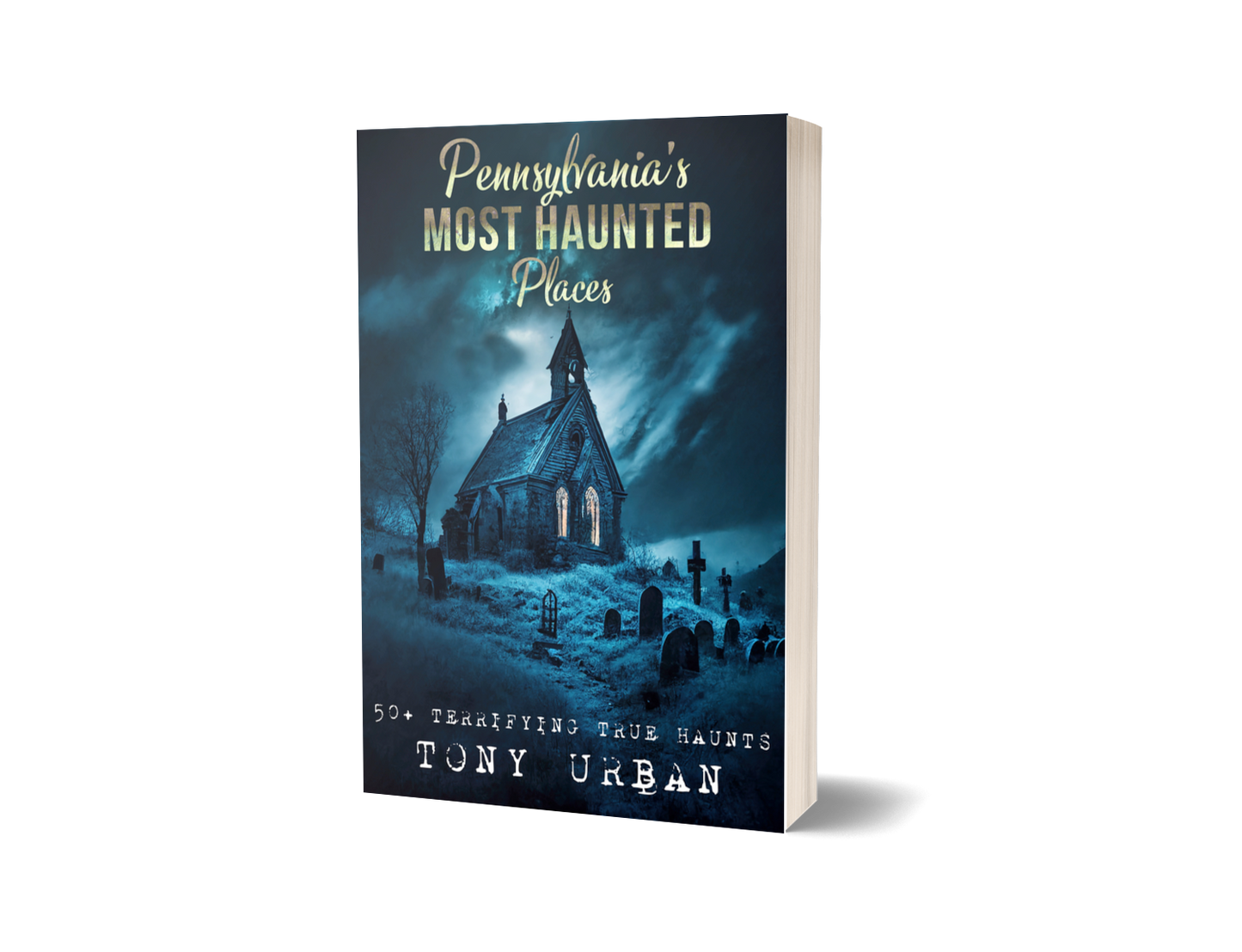 Pennsylvania's Most Haunted Places - signed paperback