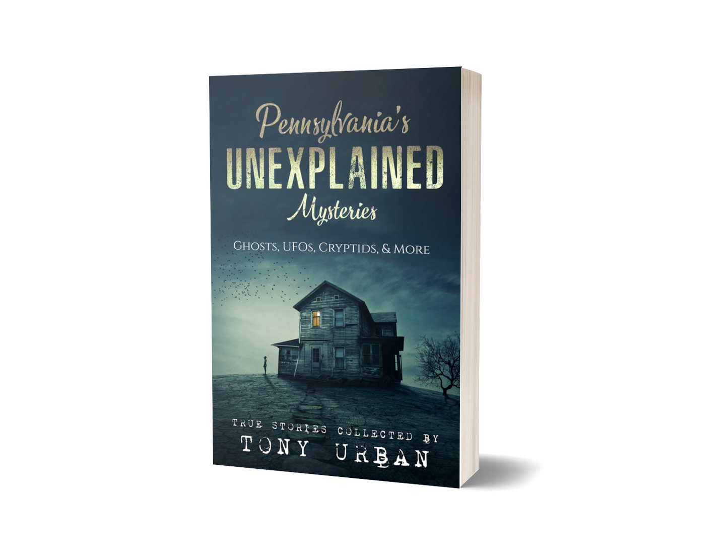 Pennsylvania's Unexplained Mysteries - signed paperback