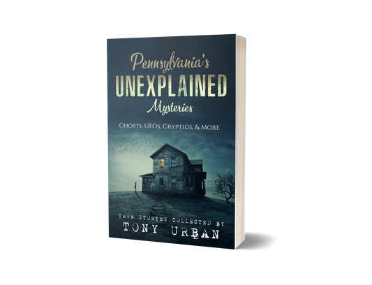 Pennsylvania's Unexplained Mysteries - signed paperback