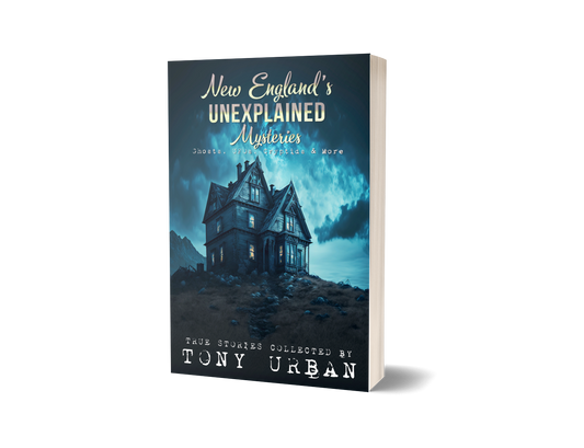 New England's Unexplained Mysteries - signed paperback