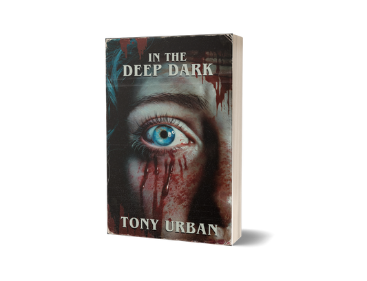 In the Deep Dark - signed paperback