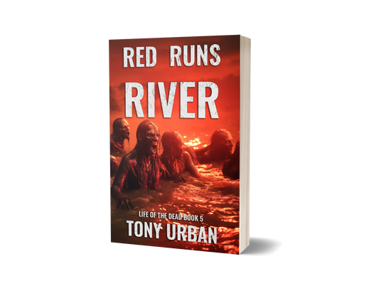 Red Runs the River (Life of the Dead Book 5) - signed paperback