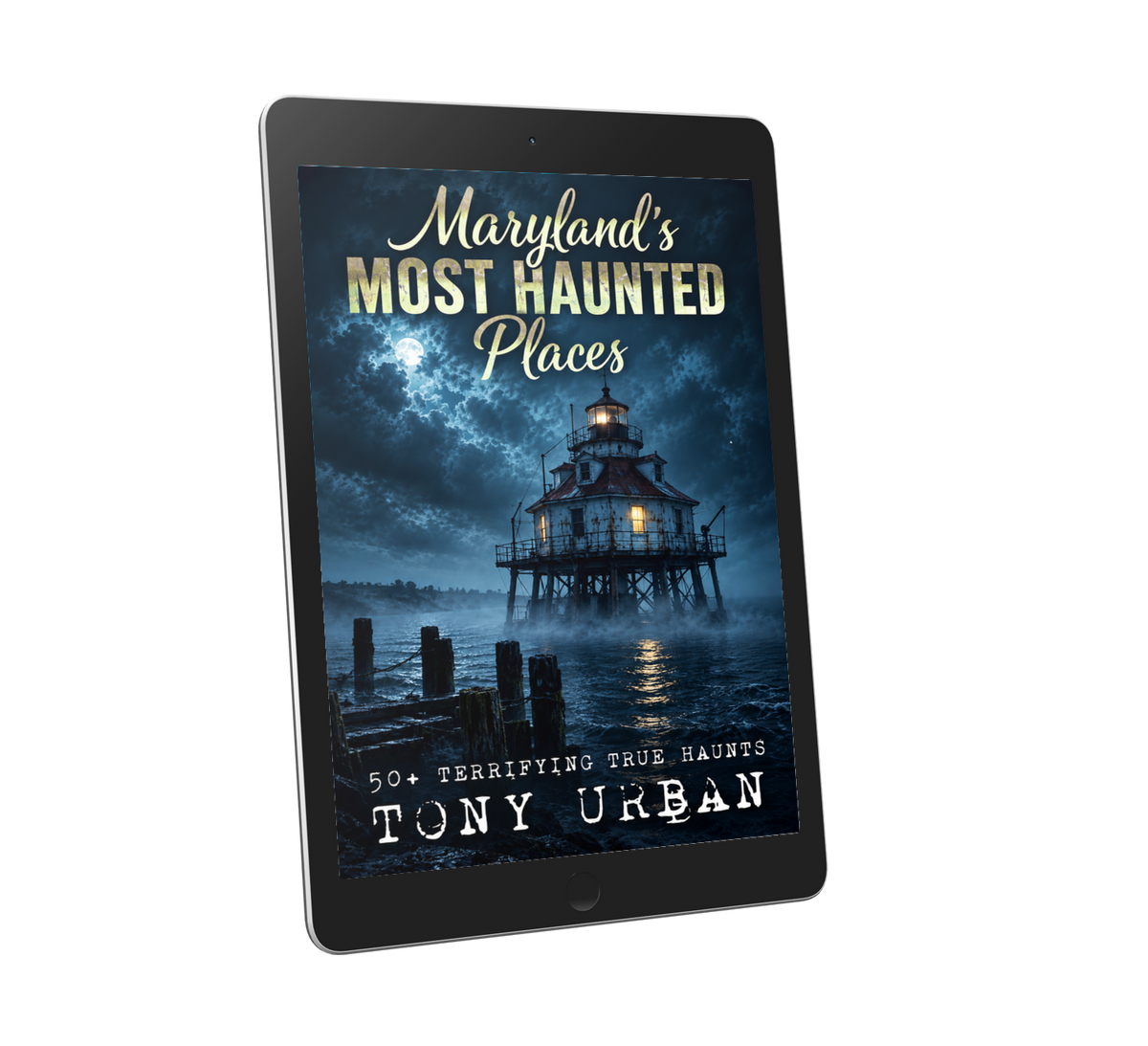 Maryland's Most Haunted Places - eBook