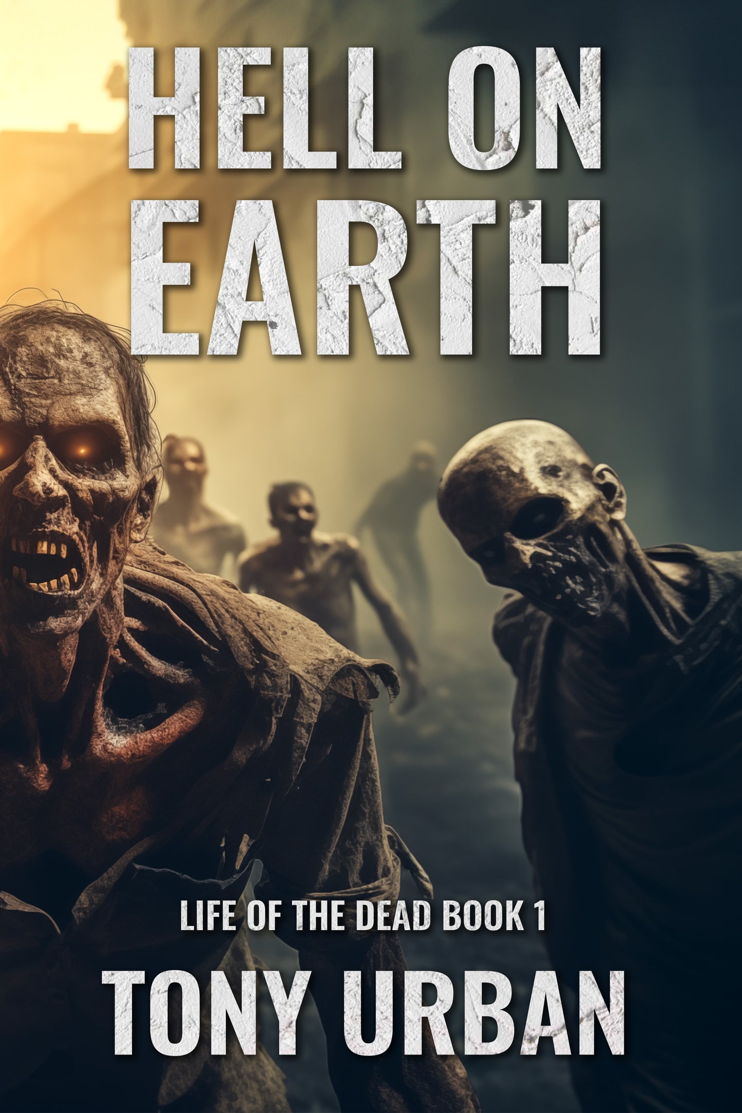 Hell on Earth (Life of the Dead Book 1) - signed paperback