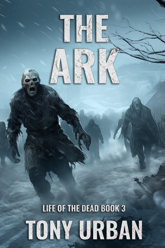 The Ark (Life of the Dead Book 3) - signed paperback