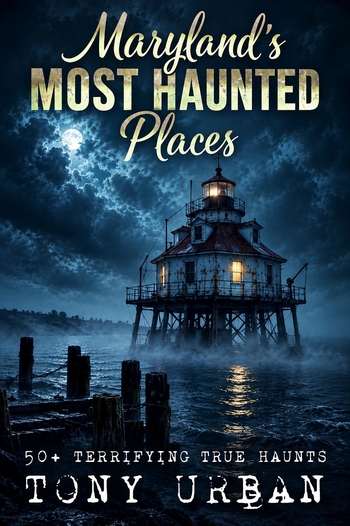 Maryland's Most Haunted Places - eBook