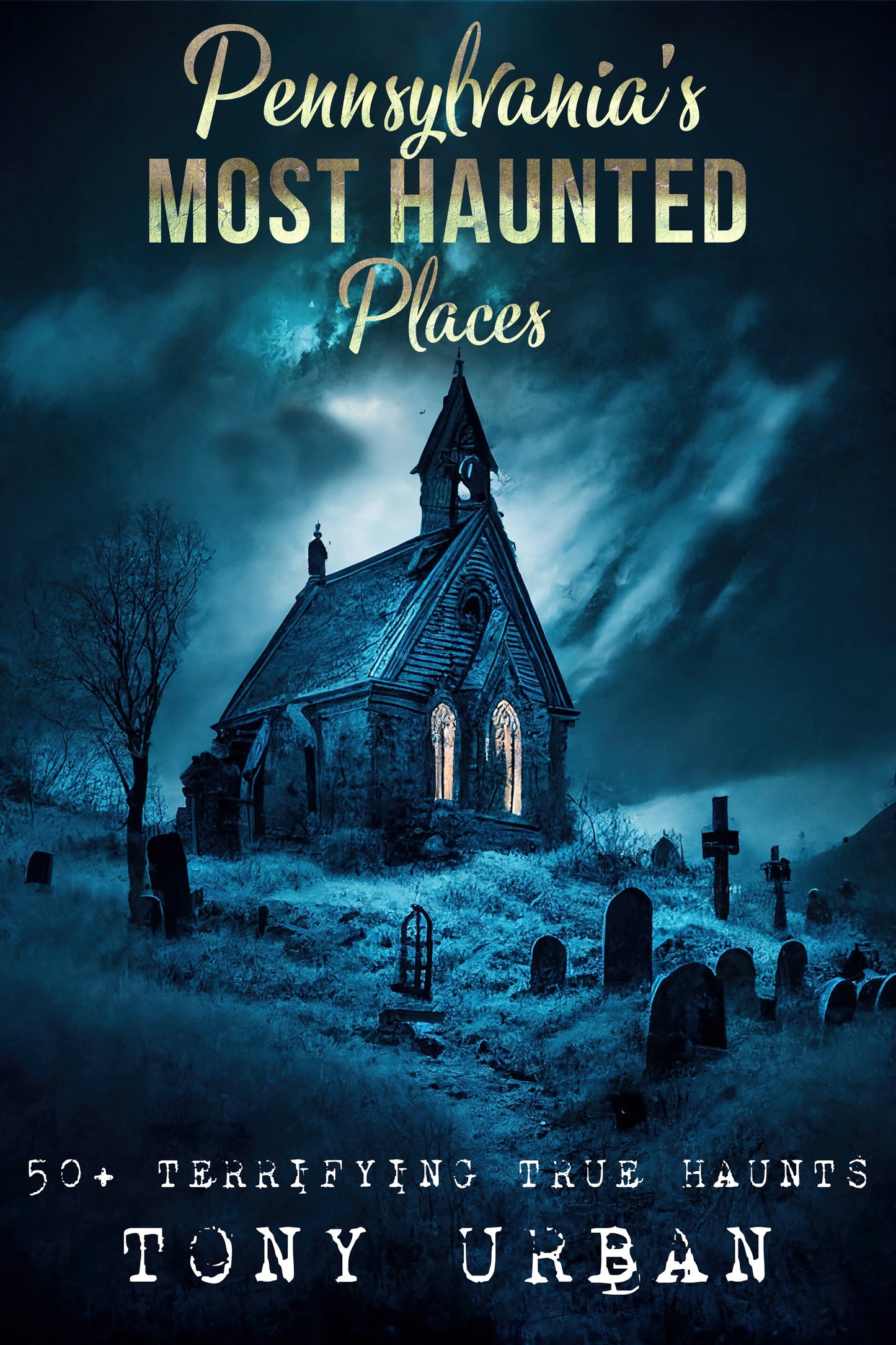 Pennsylvania's Most Haunted Places - eBook