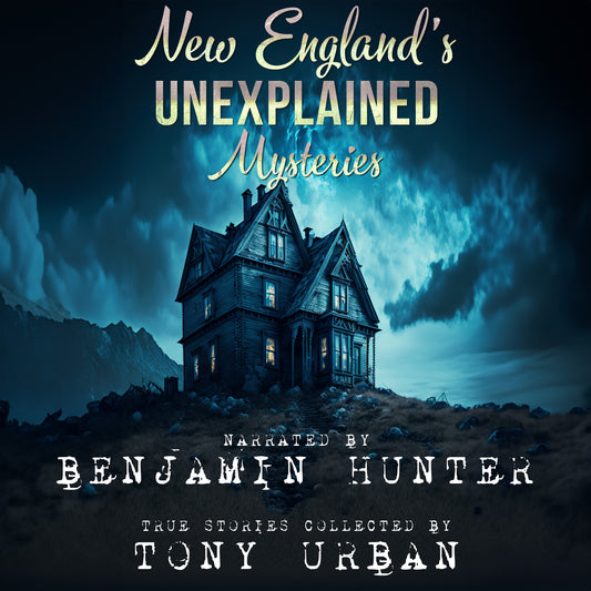 New England's Unexplained Mysteries - Audiobook