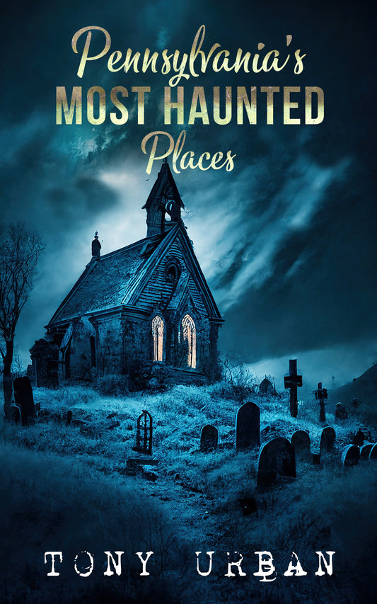 Pennsylvania's Most Haunted Places - signed paperback